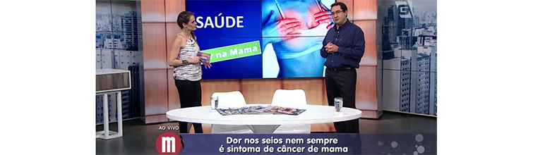 Programa Mulheres – TV Gazeta – Dor nas Mamas